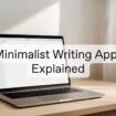 Minimalist Writing App